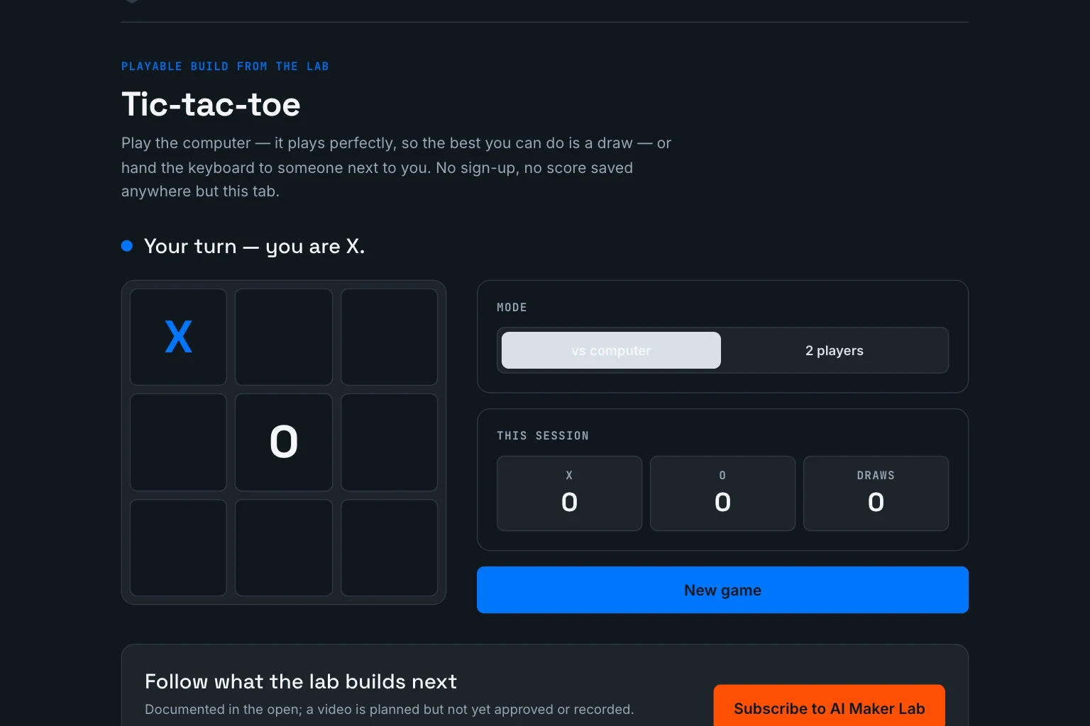 The first version of the game after one click: an X in the top-left corner and the computer's O in the centre, both placed at once, with the board already visible before any start screen.